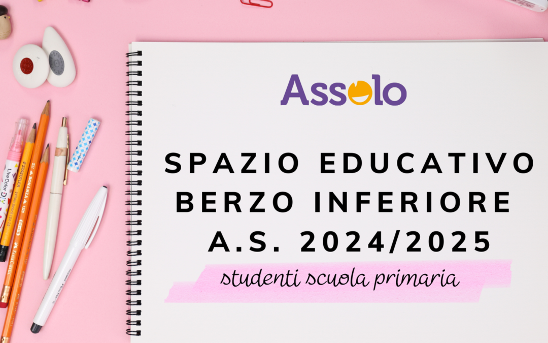 SPAZIO EDUCATIVO Berzo Inferiore – anno scolastico 2024/2025